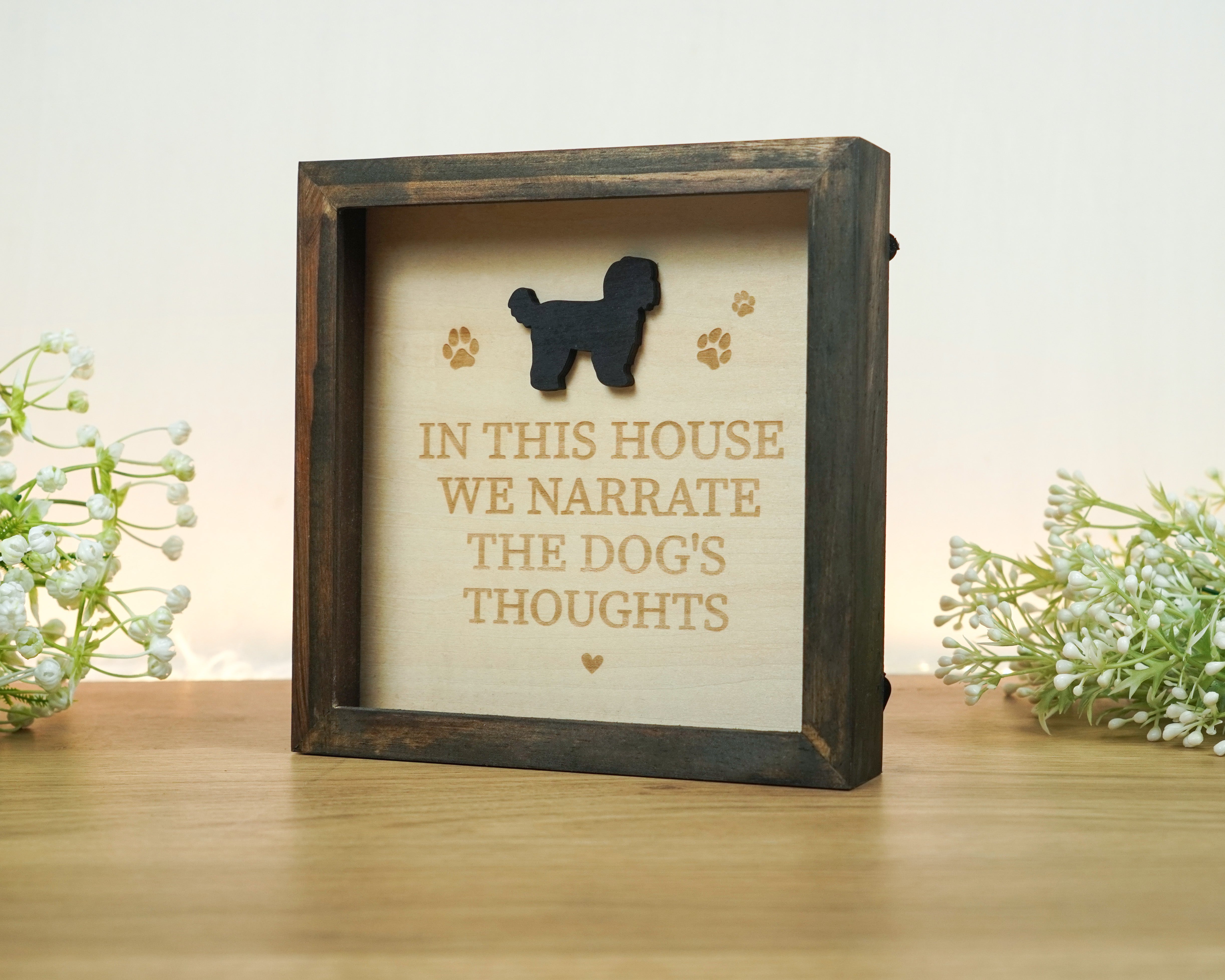 DNPETS Meaningful Custom Dog Wood Frame Quote in This Home We Narrate the Dog's Thoughts Pet Theme Wall